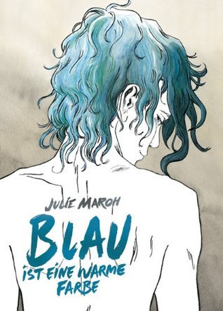 Jul Maroh: Blau ist eine warme Farbe (Deutsch language, 2013, Splitter-Verlag)