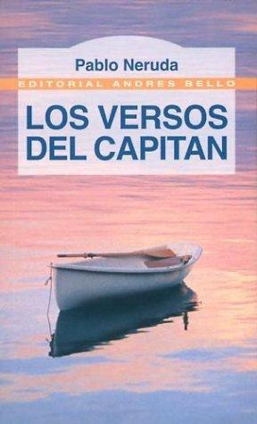 Los Versos del Capitan / The Captain's Verses (Paperback, Spanish language, Andres Bello)