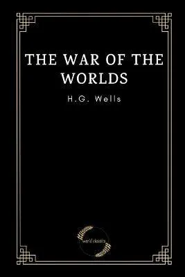 H. G. Wells: The War of the Worlds by H.G. Wells (2021, Independently Published book edition)