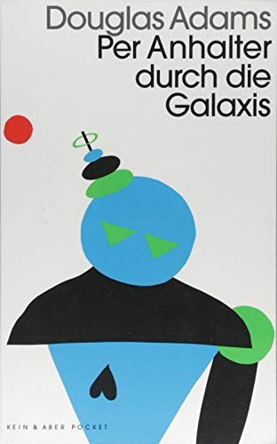 Douglas Adams: Per Anhalter durch die Galaxis (Paperback, Kein + Aber)