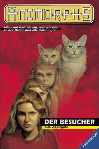 Katherine A. Applegate: Animorphs, Bd.2, Der Besucher (Paperback, German language, Ravensburger Buchverlag)