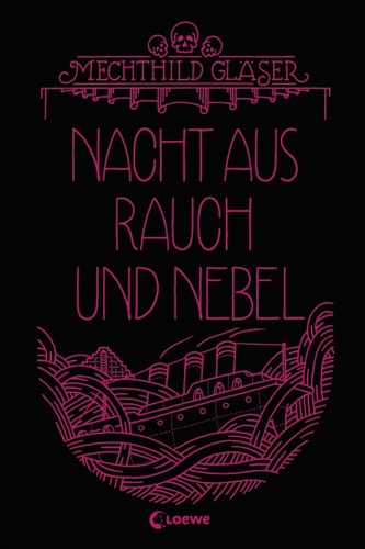 Mechthild Gläser: Nacht aus Rauch und Nebel (Hardcover, German language, Loewe)
