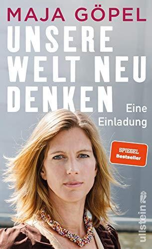 Maja Göpel: Unsere Welt neu denken (German language, 2020, Ullstein Verlag)