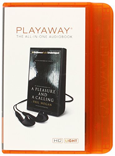 Michael Page, Phil Hogan: A Pleasure and a Calling (EBook, Brilliance Audio Lib Edn)