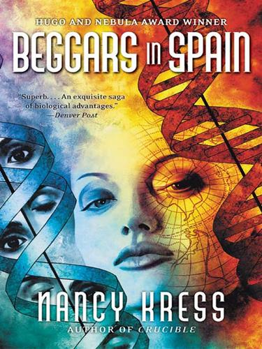 Nancy Kress: Beggars in Spain (2009, HarperCollins)