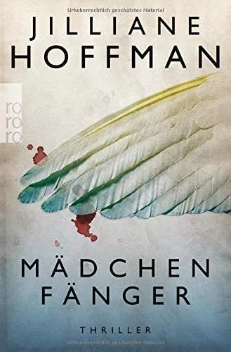 Jilliane Hoffman: Mädchenfänger (German language, 2011)