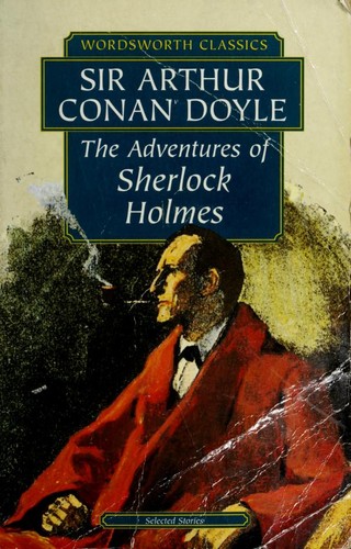 Arthur Conan Doyle: The Adventures of Sherlock Holmes (Paperback, 1996, Wordsworth Classics)