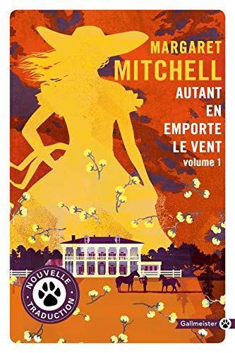 Margaret Mitchell: Autant en emporte le vent - Tome 1 (French language, 2020, Gallmeister)