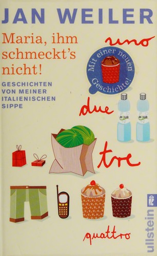 Jan Weiler: Maria, ihm schmeckt's nicht! (German language, 2009, Ullstein)