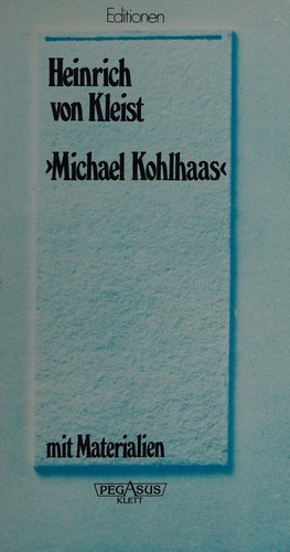 Heinrich von Kleist: Michael Kohlhaas (Paperback, German language, 1979, Klett (Ernst) Verlag,Stuttgart)