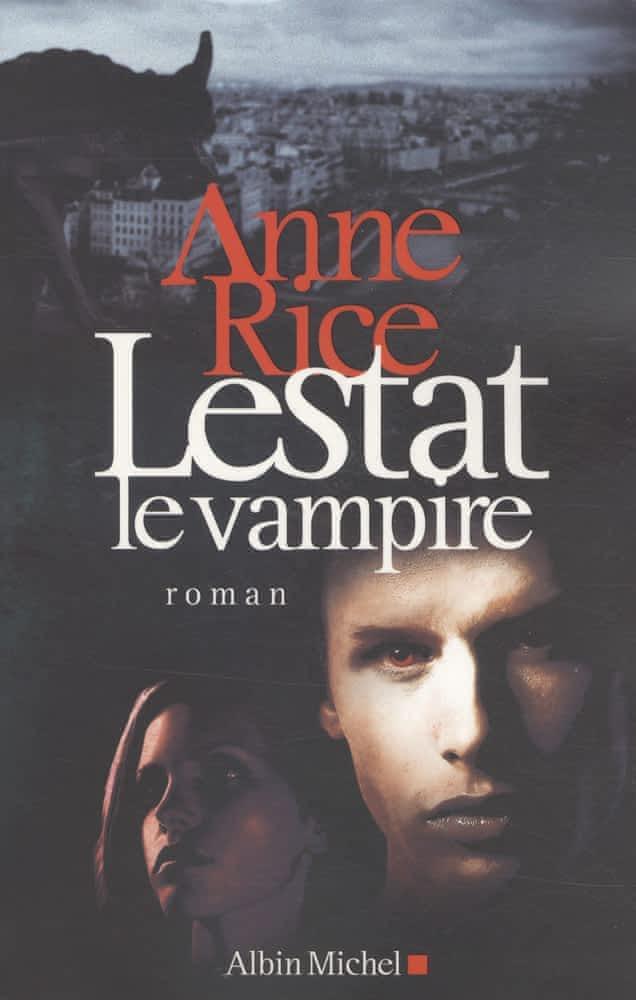 Anne Rice: Lestat le vampire (French language, 2009, Éditions Albin Michel)