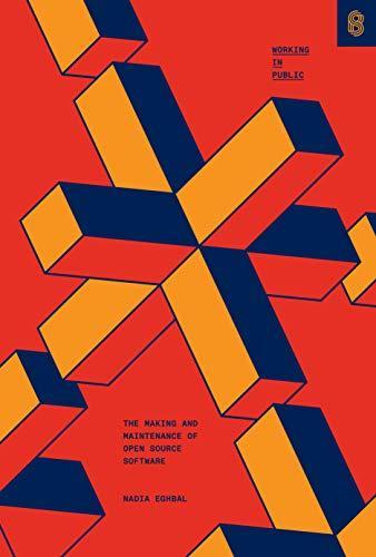 Nadia Eghbal: Working in Public (2020)