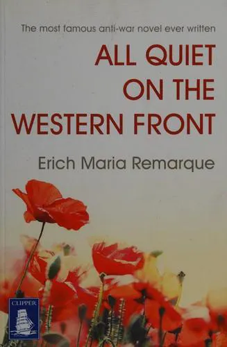 Erich Maria Remarque: All Quiet on the Western Front (2011)