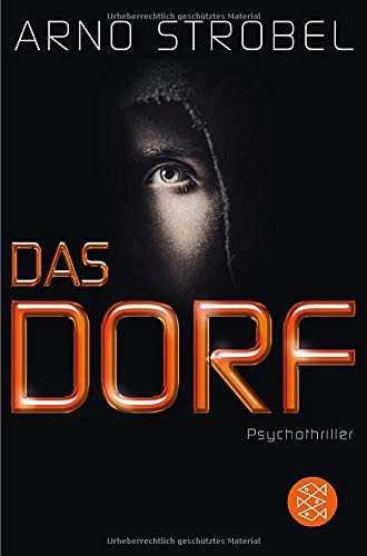 Arno Strobel: Das Dorf (Paperback, FISCHER Taschenbuch)