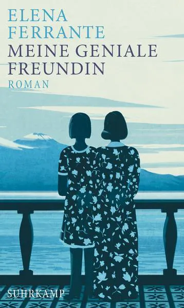 Elena Ferrante: Meine geniale Freundin (Hardcover, German language, 2016, Suhrkamp Verlag AG, Suhrkamp Verlag)