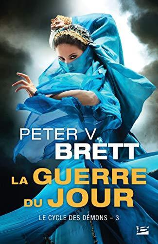 Peter V. Brett: Le cycle des démons Tome 3 (French language, 2015, Milady)