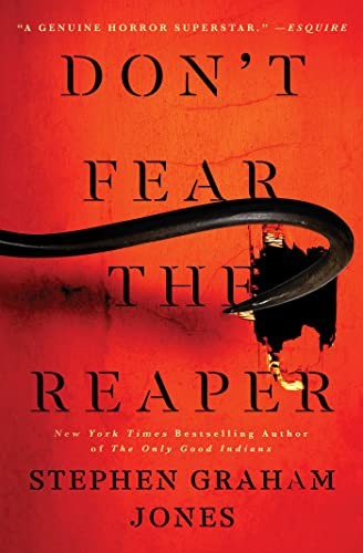 Stephen Graham Jones: Don't Fear the Reaper (Paperback, 2023, Gallery / Saga Press)