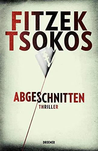 Sebastian Fitzek: Abgeschnitten (German language, 2012, Droemer Knaur)