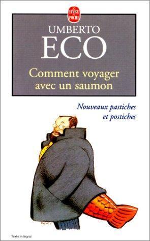 Umberto Eco: Comment voyager avec un saumon (French language, 2000, Librairie générale française)