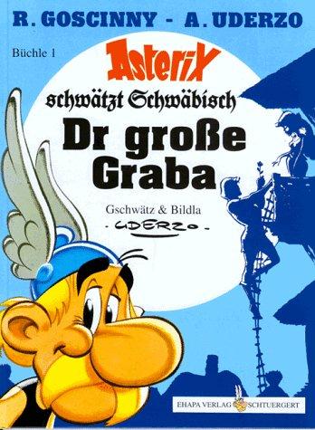 Asterix Mundart Geb, Bd.1, Dr große Graba (Hardcover, Germanic (Other) language, Egmont Ehapa)
