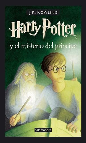 J.K. Rowling, Mary GrandPré: Harry Potter y el misterio del príncipe (Spanish language, 2006, Salamandra)