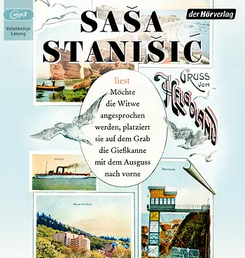 Saša Stanišić: Möchte die Witwe angesprochen werden, platziert sie auf dem Grab die Gießkanne mit dem Ausguss nach vorne (AudiobookFormat, German language, Der Hörverlag)