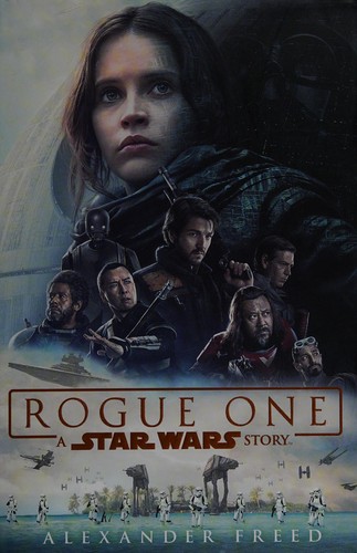 Alexander Freed: Rogue One (2016, Del Rey)