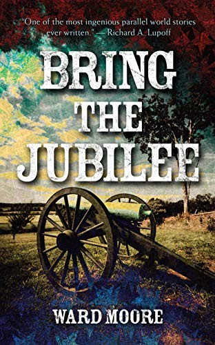 Ward Moore: Bring the Jubilee (Paperback, Dover Publications)