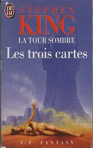 Stephen King: La tour sombre : les trois cartes (French language, 1998, J'ai Lu)