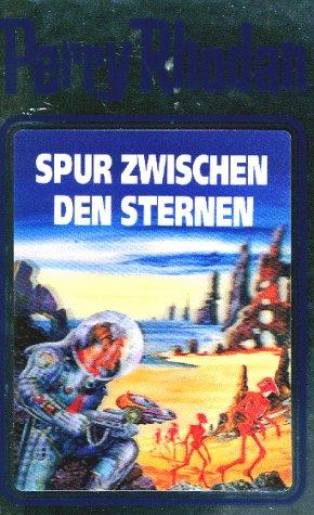 Spur zwischen den Sternen (Hardcover, German language, Verlagsunion Pabel Moewig KG Moewig, Neff Hestia)