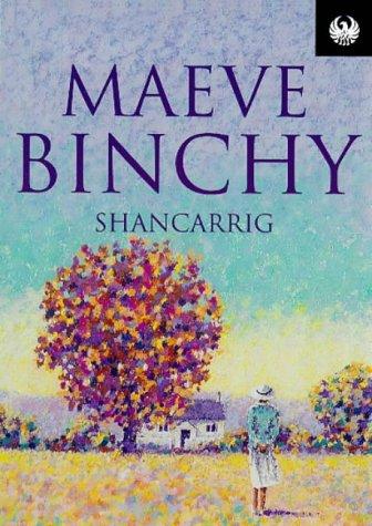 Maeve Binchy: Shancarrig (Paperback, Everyman Ltd, Phoenix, Orion Publishing Group, Limited)
