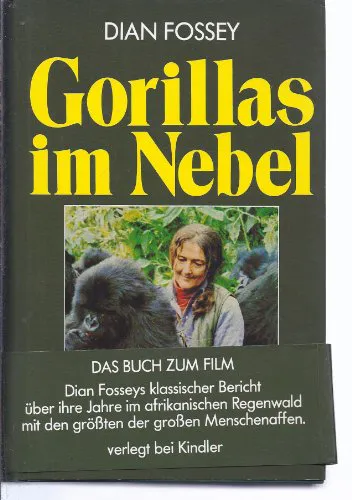 Dian Fossey: Gorillas im Nebel (Hardcover, german language, Kindler)