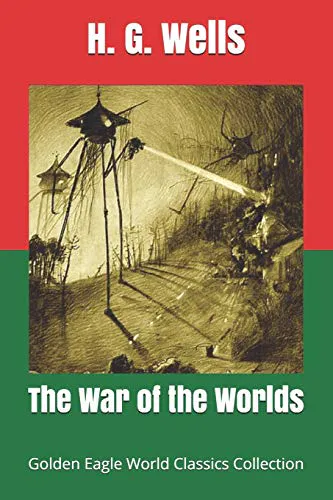 H. G. Wells: The War of the Worlds (2020, Independently Published book edition)