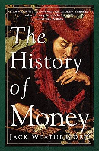 Jack Weatherford: The History of Money (1997)