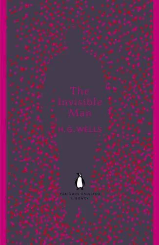 H. G. Wells: The Invisible Man (2013, Penguin Books)