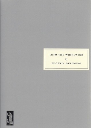 Евгения Гинзбург: Into the Whirlwind (Paperback, 2014, Persephone)