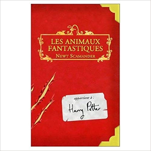 Animaux Fantastiques / Fantastic Beasts and Where to Find Them (Paperback, French language, French & European Pubns)