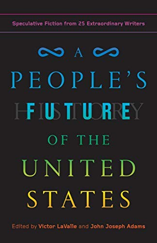 Charlie Jane Anders, Lesley Nneka Arimah, Charles Yu: A People's Future of the United States