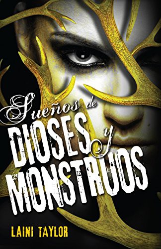 Laini Taylor: SUEÑO DE DIOSES Y MONSTRUOS (Paperback, Alfaguara)
