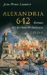 Jean-Pierre Luminet: Alexandria 642. Roman des antiken Weltwissens. (Hardcover, German language, Beck)