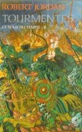 Robert Jordan: Tourmentes (French language, 2007)