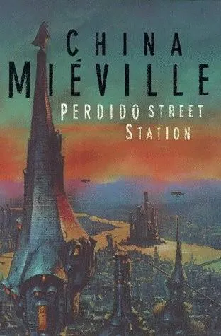 China Miéville: Perdido Street Station (2000)