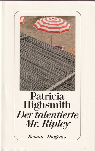 Patricia Highsmith, Patricia Highsmith: Der talentierte Mr. Ripley (Hardcover, German language, 2002, Diogenes)