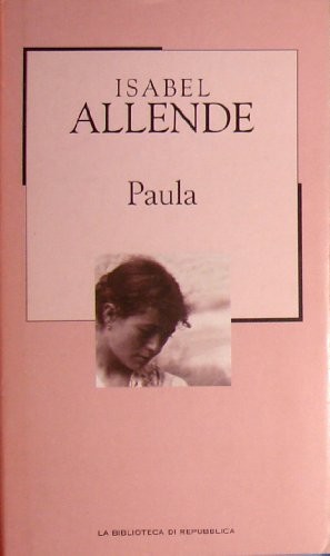 Isabel Allende: Paula (Hardcover, La biblioteca di repubblica)