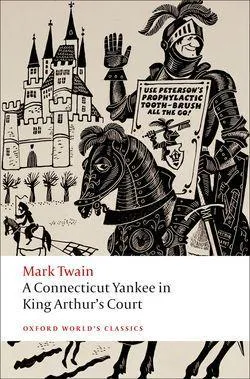 Mark Twain: Connecticut Yankee in King Arthur's Court (2008, Oxford University Press)