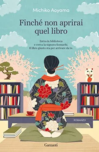 Michiko Aoyama, Michiko Aoyama: Finché non aprirai quel libro (Italian language, 2020, Garzanti)