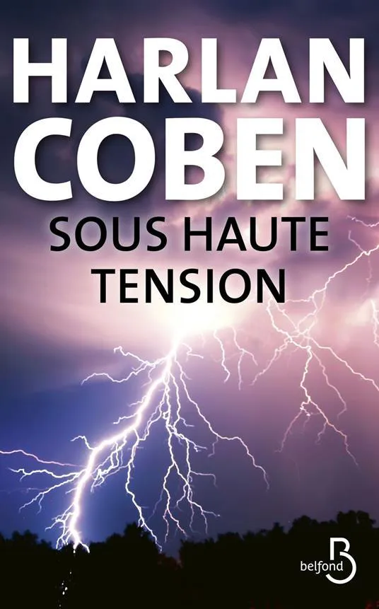 Harlan Coben: Sous haute tension (French language, 2012, Belfond)