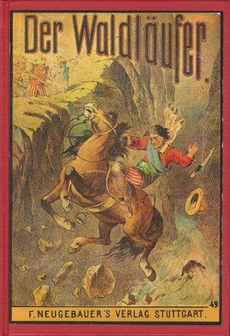 Karl May, Gabriel Ferry: Der Waldläufer von Gabriel Ferry (Paperback, German language, 1987, Karl-May-Verlag)