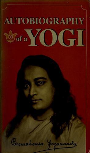 Paramahansa Yogananda: Autobiography of a yogi (1985)