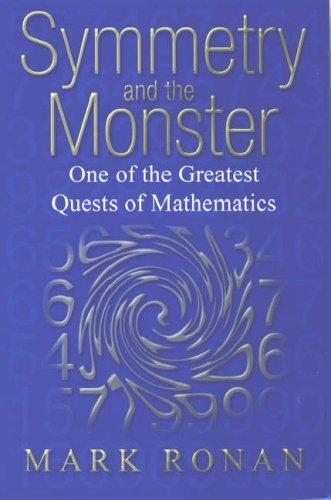 Mark Ronan: Symmetry and the Monster (Oxford University Press, USA)